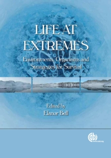 Image for Life at Extremes : Environments, Organisms and Strategies for Survival