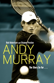 Image for Andy Murray  : the story so far