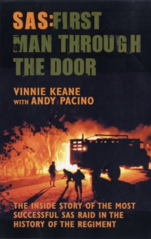 Image for SAS - first man through the door : the inside story of the most successful SAS raid in the history of the regiment