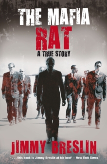 Image for The mafia rat  : a true story