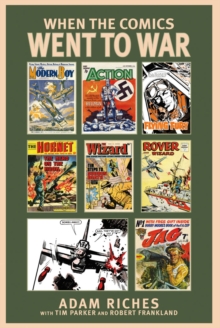 Image for When the comics went to war  : comic book war heroes