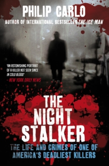 Image for The night stalker  : the life and crimes of one of America's deadliest killers