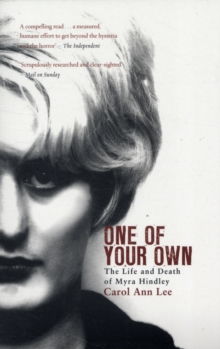 Image for One of your own  : the life and death of Myra Hindley