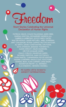 Image for Freedom: short stories celebrating the Universal Declaration of Human Rights.