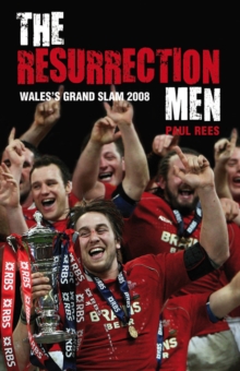 Image for The resurrection men: Wales's Grand Slam 2008