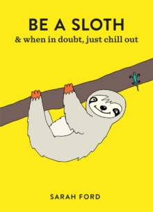 Image for Be a sloth