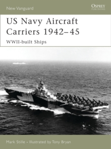 US Navy Aircraft Carriers 1939-45: WWII-built Ships