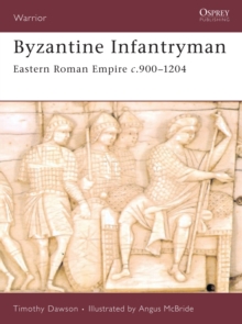 Image for Byzantine infantryman  : Eastern Roman empire c.900-1204