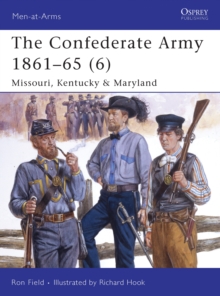 Image for The Confederate Army 1861-656: Missouri, Kentucky & Maryland