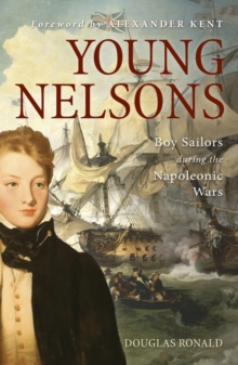 Image for Young Nelsons  : boy sailors during the Napoleonic Wars, 1793-1815