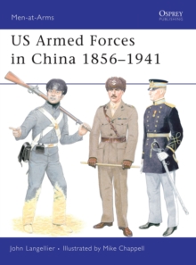 US Armed Forces in China 1856-1941