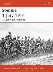 Image for Somme 1 July 1916: tragedy and triumph