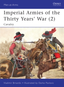 Image for Imperial armies of the Thirty Years' War2,: Cavalry