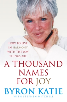 Image for A thousand names for joy  : how to live in harmony with the way things are