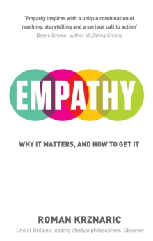 Image for Empathy  : why it matters, and how to get it
