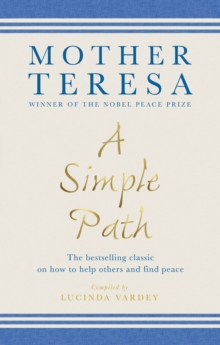 A Simple Path: The bestselling classic on how to help others and find peace