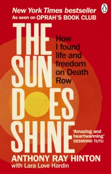 The Sun Does Shine: How I Found Life and Freedom on Death Row (Oprah’s Book Club Summer 2018 Selection)