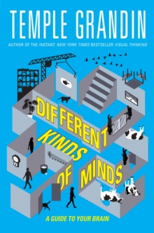 Image for Different kinds of minds  : a guide to your brain