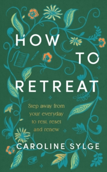 How to Retreat - Sylge, Caroline