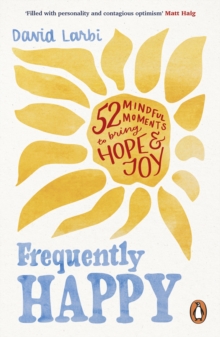 Image for Frequently Happy : 52 Mindful Moments to Bring Hope and Joy