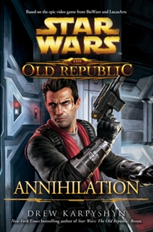 Image for Star Wars: The Old Republic: Annihilation