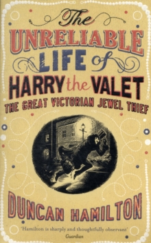 Image for The Unreliable Life of Harry the Valet