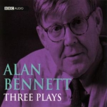 Image for Alan Bennett, Three Plays