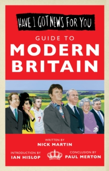 Image for Have I Got News For You: Guide to Modern Britain