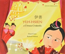 Image for Yeh-Hsien a Chinese Cinderella in Simplified Chinese and English