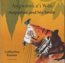 Augustus and His Smile in Welsh and English - Rayner, Catherine
