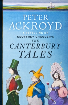 Image for The Canterbury Tales: A retelling by Peter Ackroyd