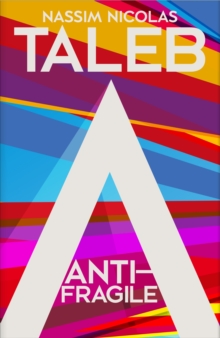 Image for Antifragile  : how to live in a world we don't understand