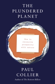 Image for The plundered planet  : how to reconcile prosperity with nature