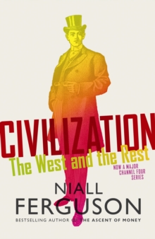 Image for Civilization  : the West and the rest