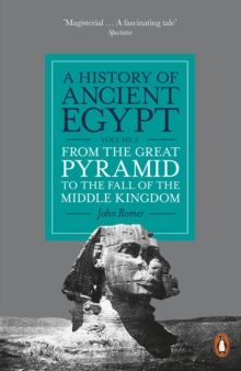 Image for A history of ancient Egypt.: (From the Great Pyramid to the fall of the Middle Kingdom)