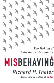 Image for Misbehaving  : how economics became behavioural