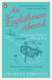 Image for An Englishman aboard  : discovering France in a rowing boat