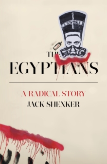 Image for The Egyptians: a radical story