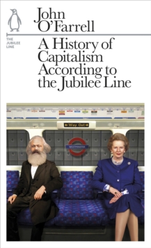Image for A history of capitalism according to the Jubilee line  : the Jubilee line