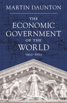 Image for The Economic Government of the World: 1933-2023