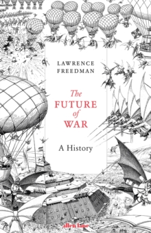 Image for The future of war  : a history