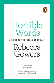 Image for Horrible words: a guide to the misuse of English