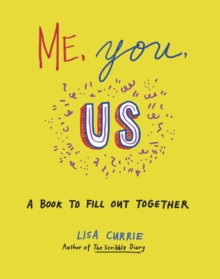 Me, You, Us: A Book to Fill Out Together