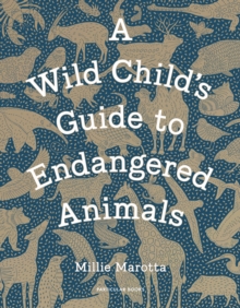 Image for A Wild Child's Guide to Endangered Animals