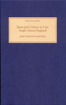 Image for Episcopal culture in late Anglo-Saxon England