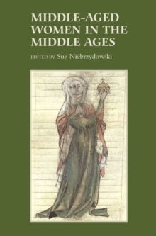 Image for Middle-aged women in the Middle Ages