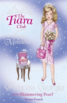 Image for The Tiara Club: Princess Georgia and the Shimmering Pearl