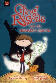 Image for Ghost Rescue and the Horrible Hound