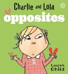 Image for Charlie and Lola's opposites