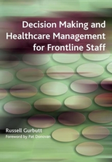 Image for Decision Making and Healthcare Management for Frontline Staff